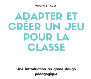 adapter et créer un jeu pour la classe